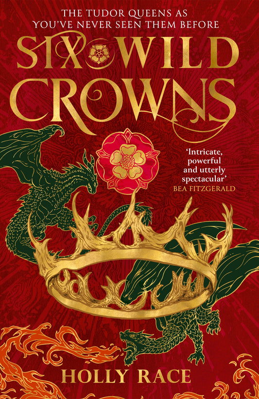 Six Wild Crowns by Holly Race