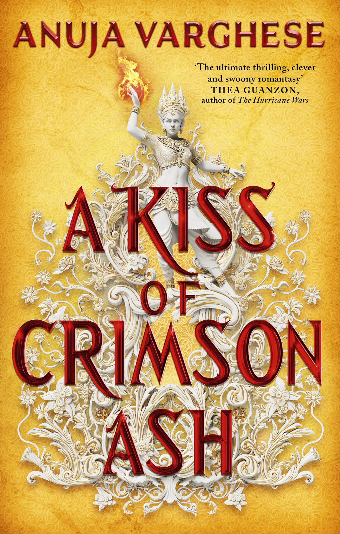 A Kiss of Crimson Ash by Anuja Varghese