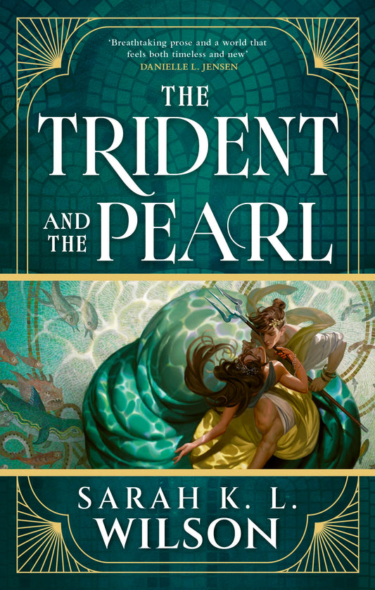 The Trident and the Pearl by Sarah K L Wilson