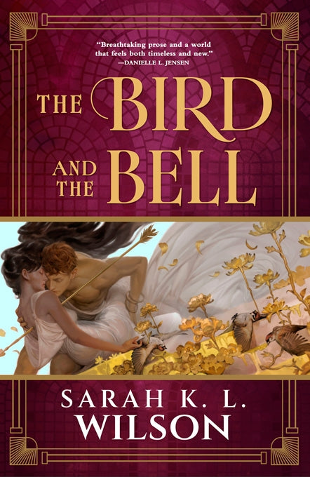 The Bird and the Bell by Sarah K L Wilson