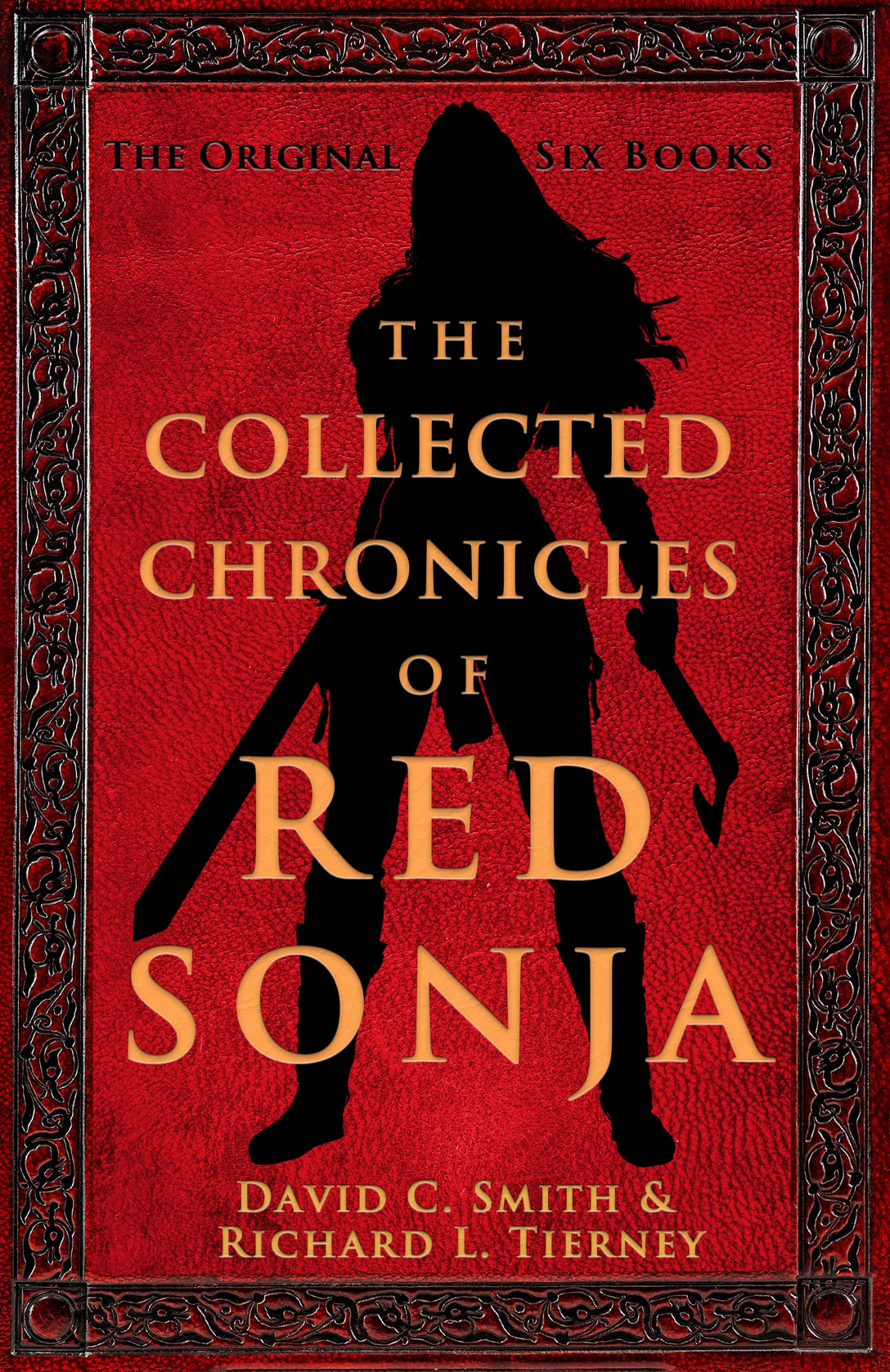 The Collected Chronicles of Red Sonja by Richard L. Tierney, David C. Smith