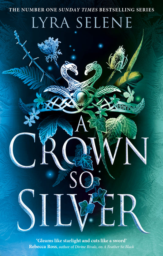 A Crown So Silver by Lyra Selene