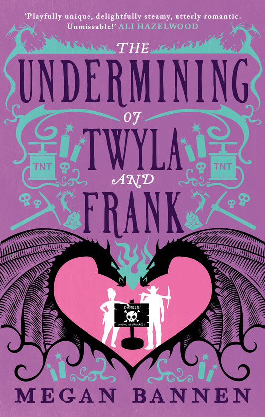 The Undermining of Twyla and Frank by Megan Bannen