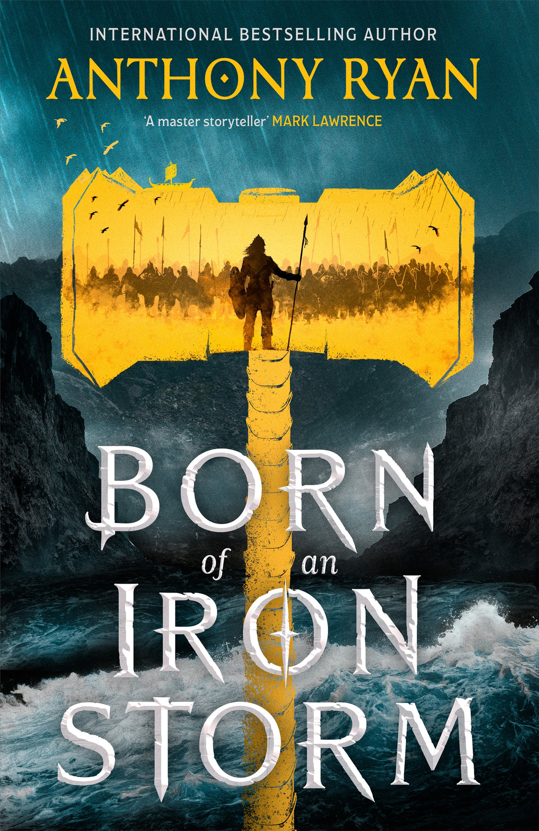Born of an Iron Storm by Anthony Ryan