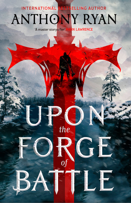 Upon the Forge of Battle by Anthony Ryan