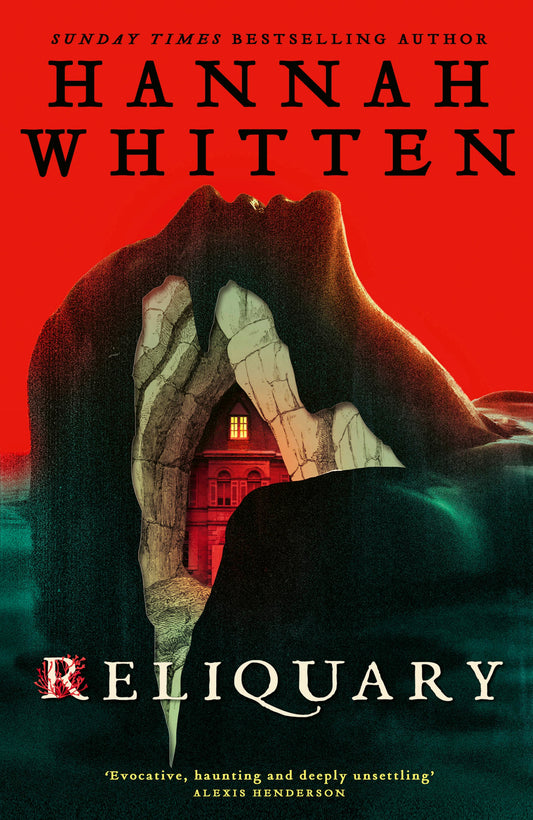 Reliquary by Hannah Whitten