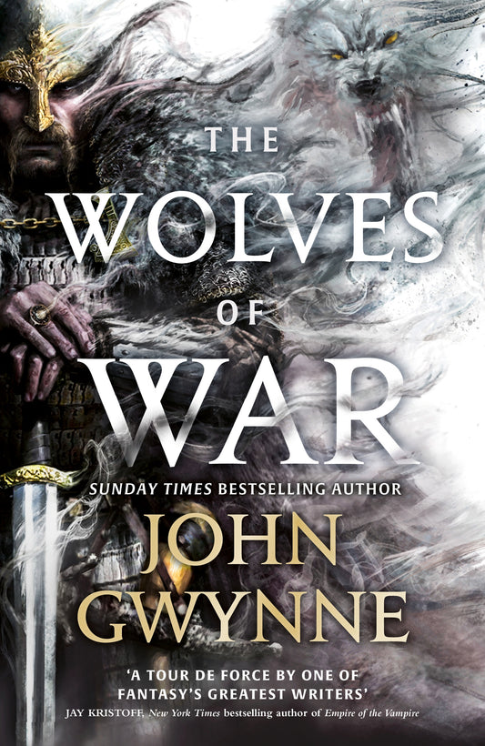 The Wolves of War by John Gwynne