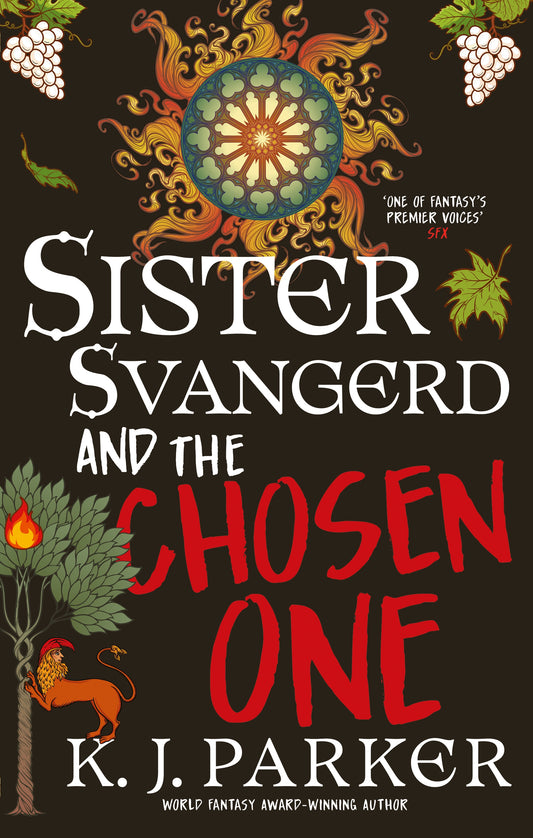 Sister Svangerd and the Chosen One by K. J. Parker