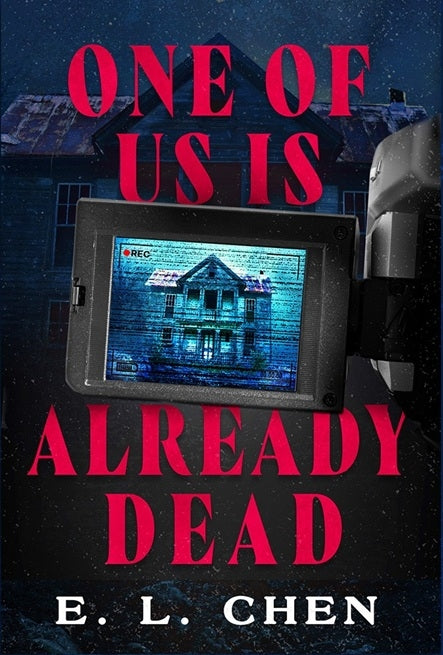 One of Us is Already Dead by E. L. Chen