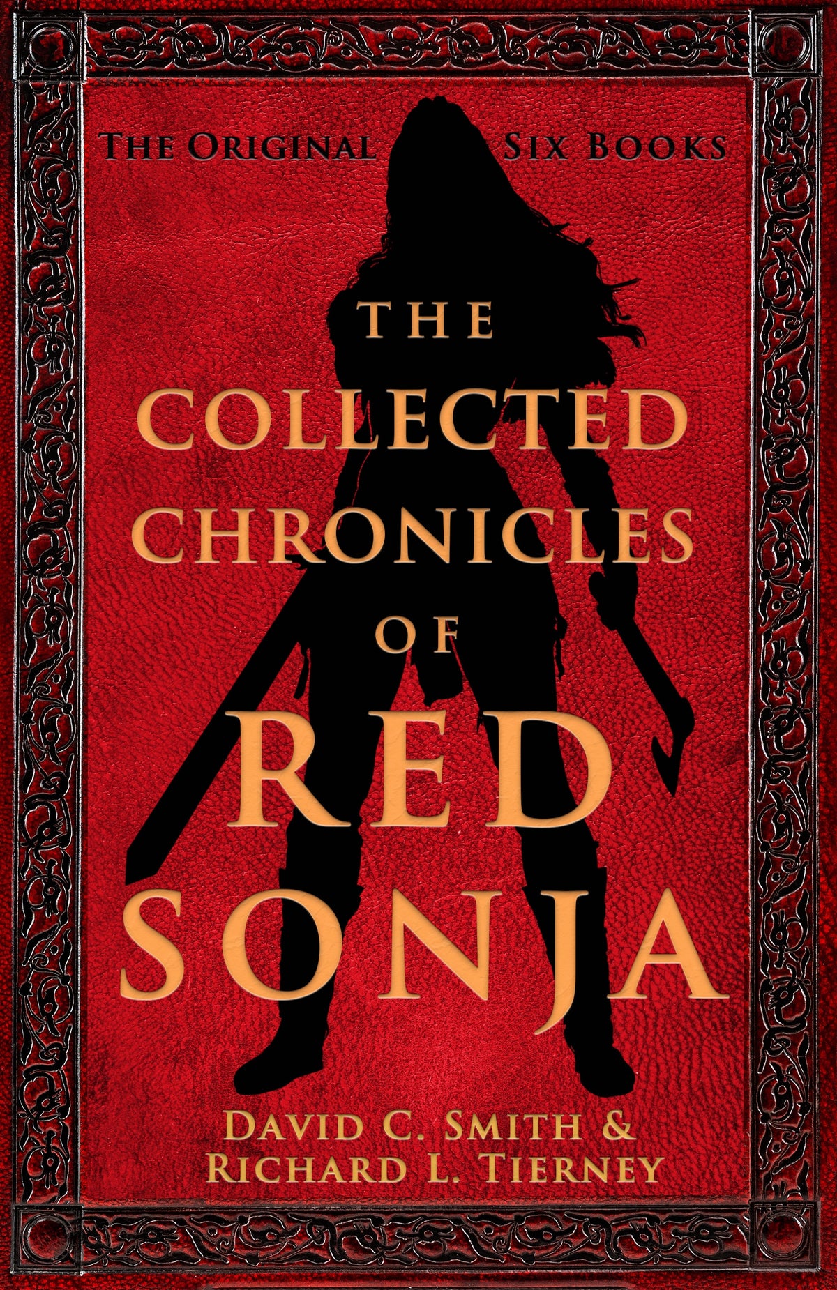The Collected Chronicles of Red Sonja	 by Richard L. Tierney, David C. Smith