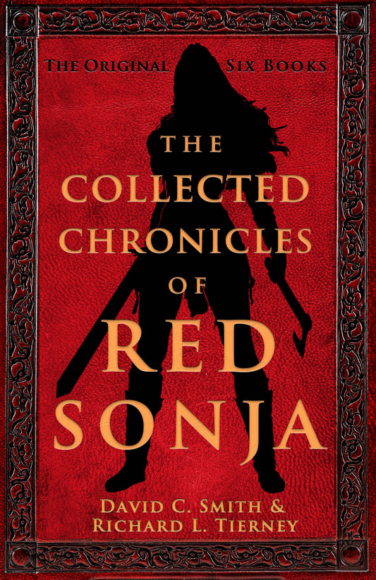 The Collected Chronicles of Red Sonja	 by Richard L. Tierney, David C. Smith
