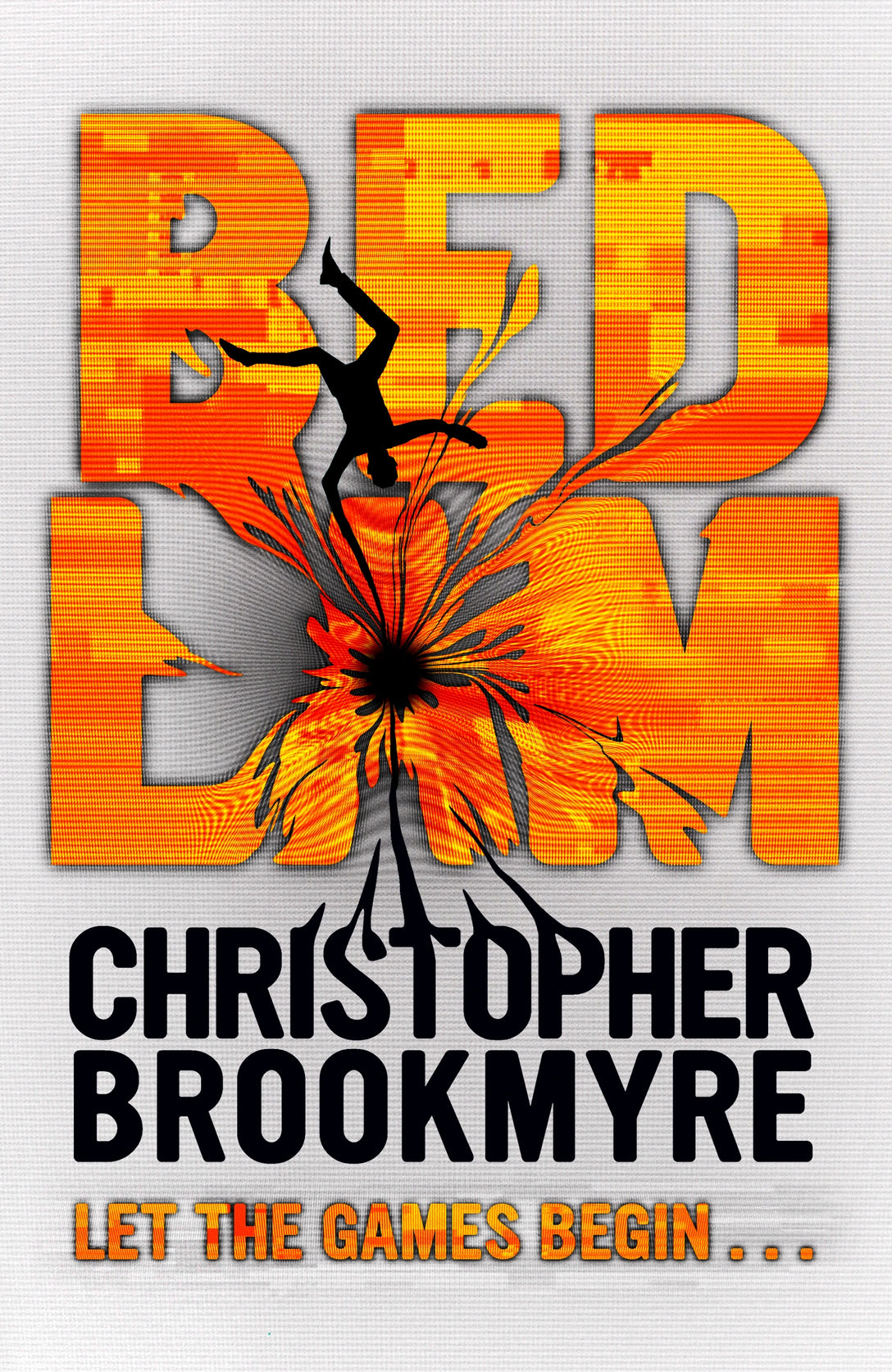 Bedlam by Christopher Brookmyre