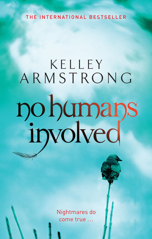 No Humans Involved by Kelley Armstrong