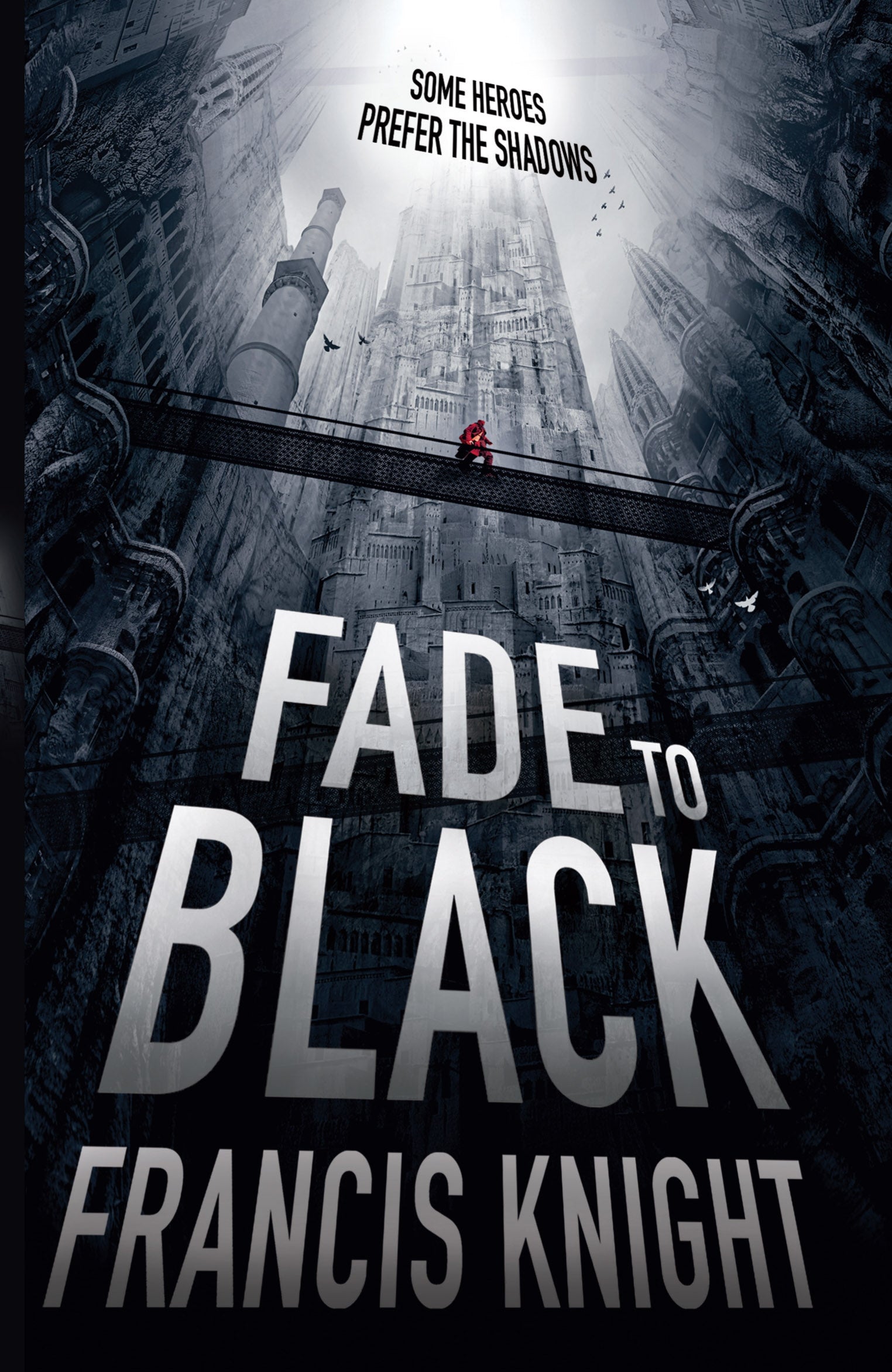 Fade to Black by Francis Knight