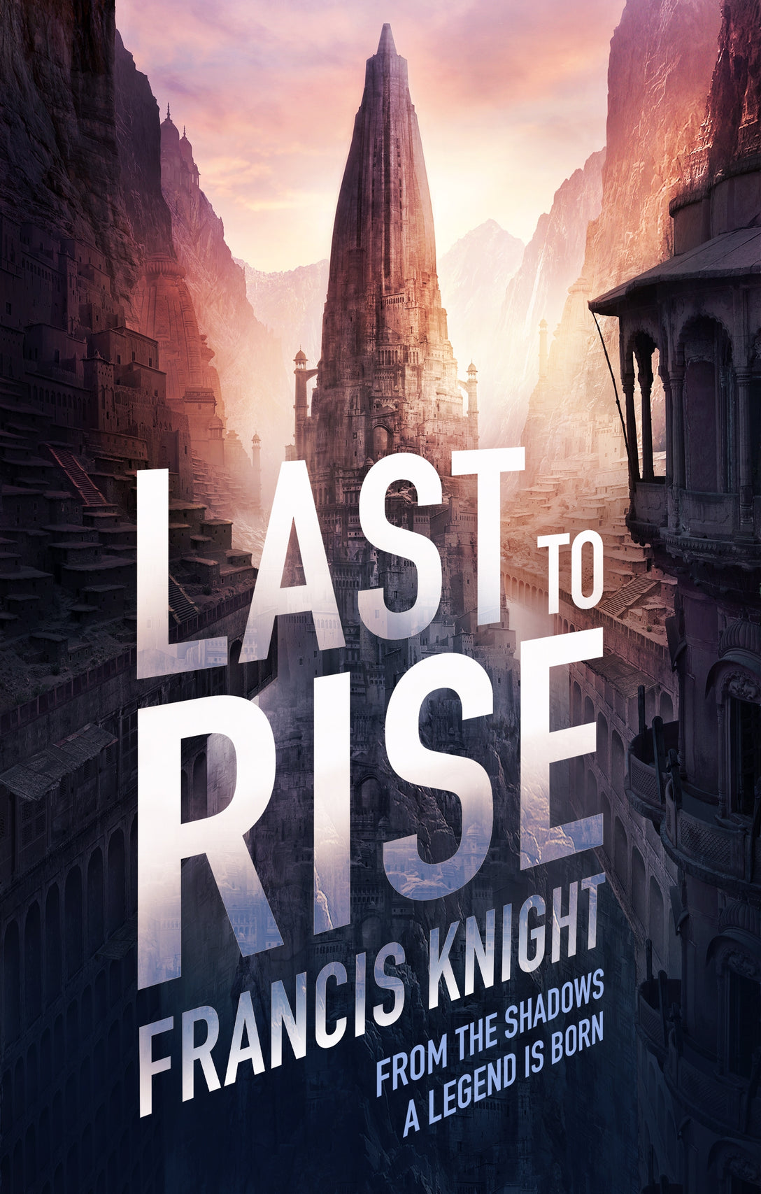 Last to Rise by Francis Knight