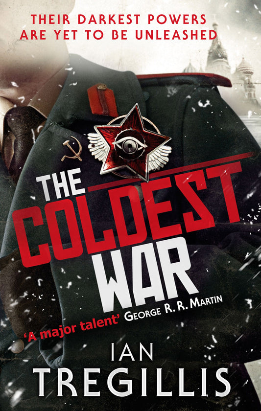 The Coldest War by Ian Tregillis