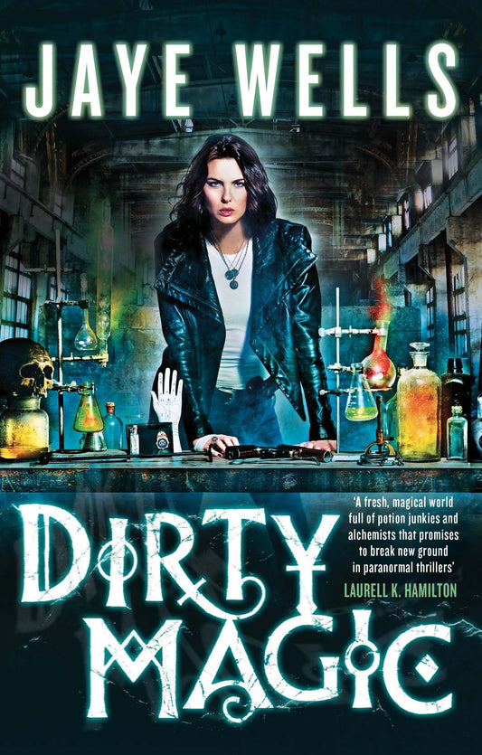 Dirty Magic by Jaye Wells