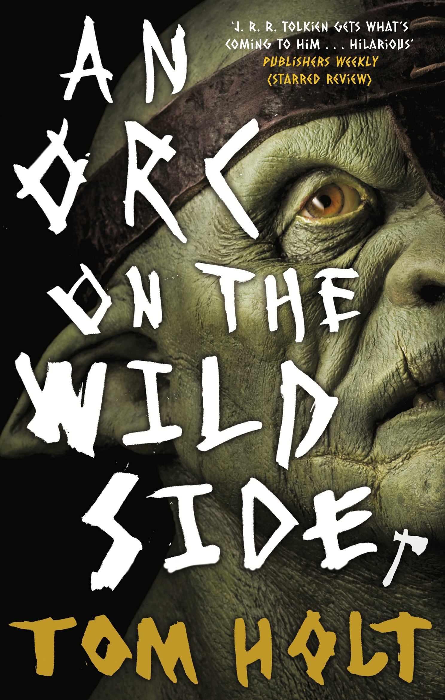 An Orc on the Wild Side by Tom Holt