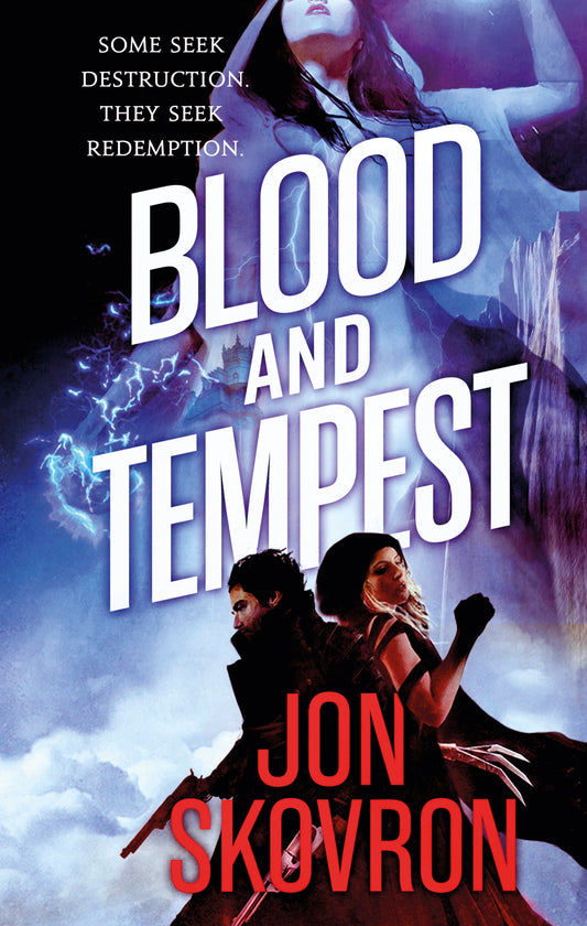 Blood and Tempest by Jon Skovron