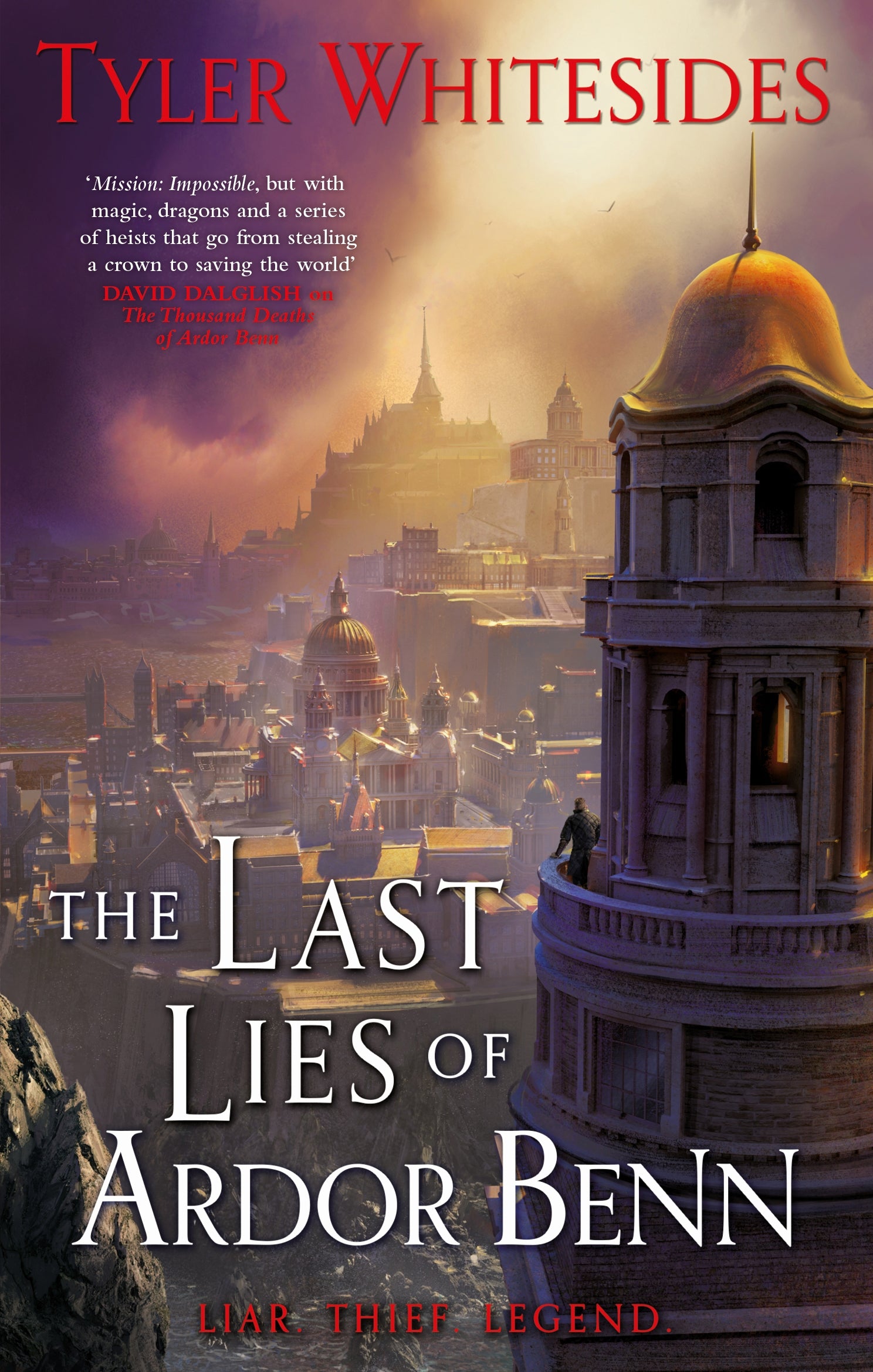 The Last Lies of Ardor Benn by Tyler Whitesides