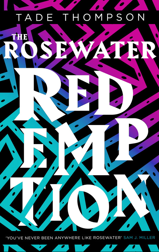 The Rosewater Redemption by Tade Thompson