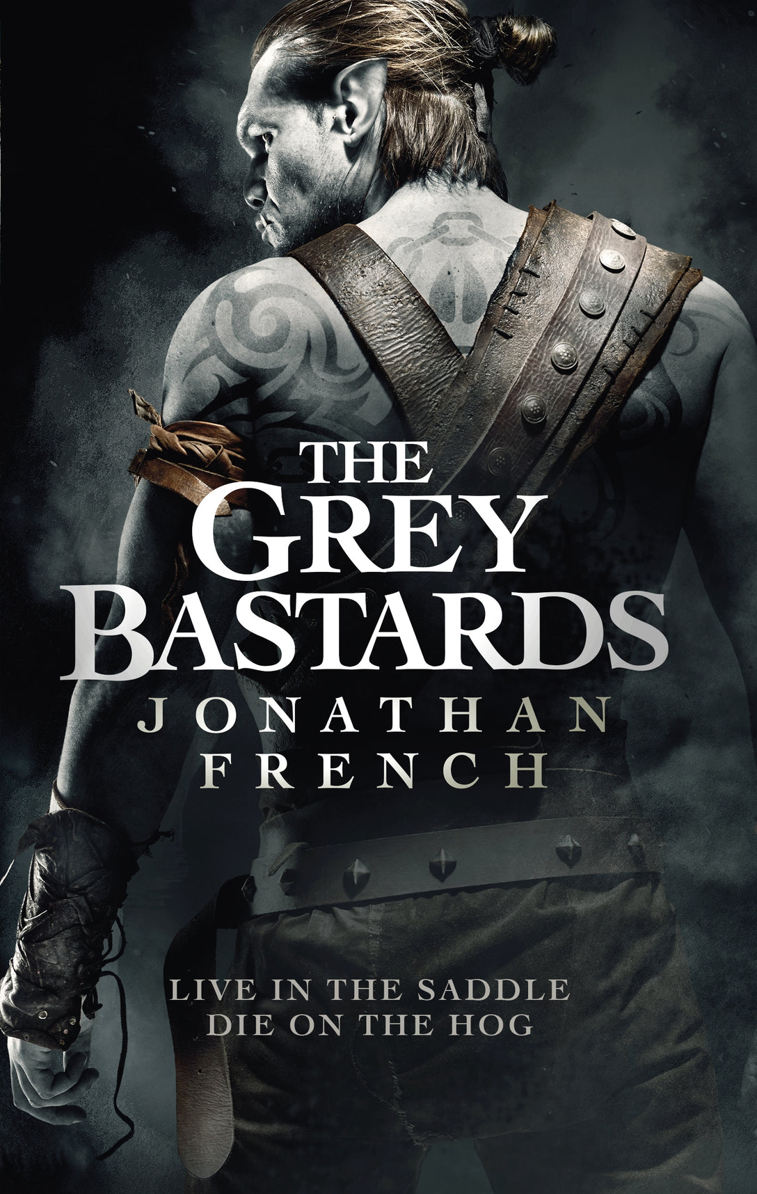 The Grey Bastards by Jonathan French