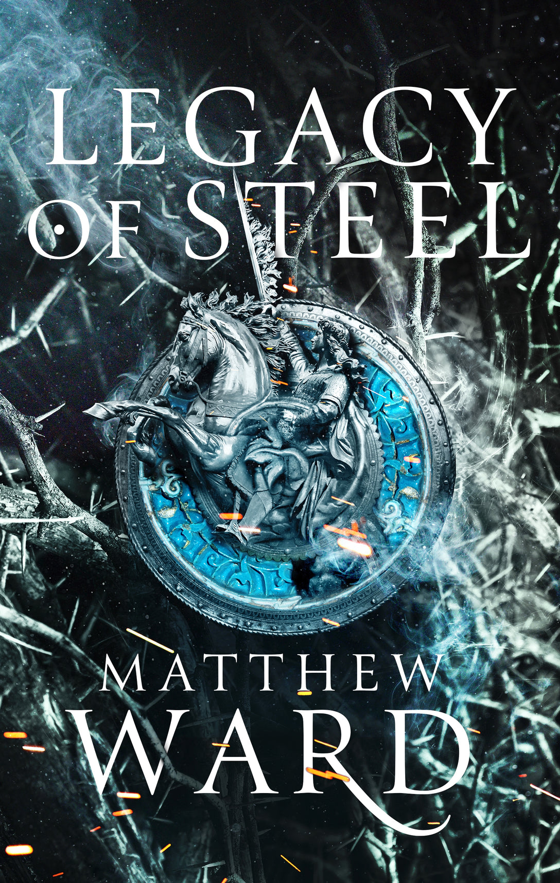 Legacy of Steel by Matthew Ward