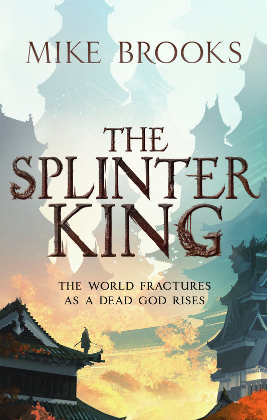 The Splinter King by Mike Brooks