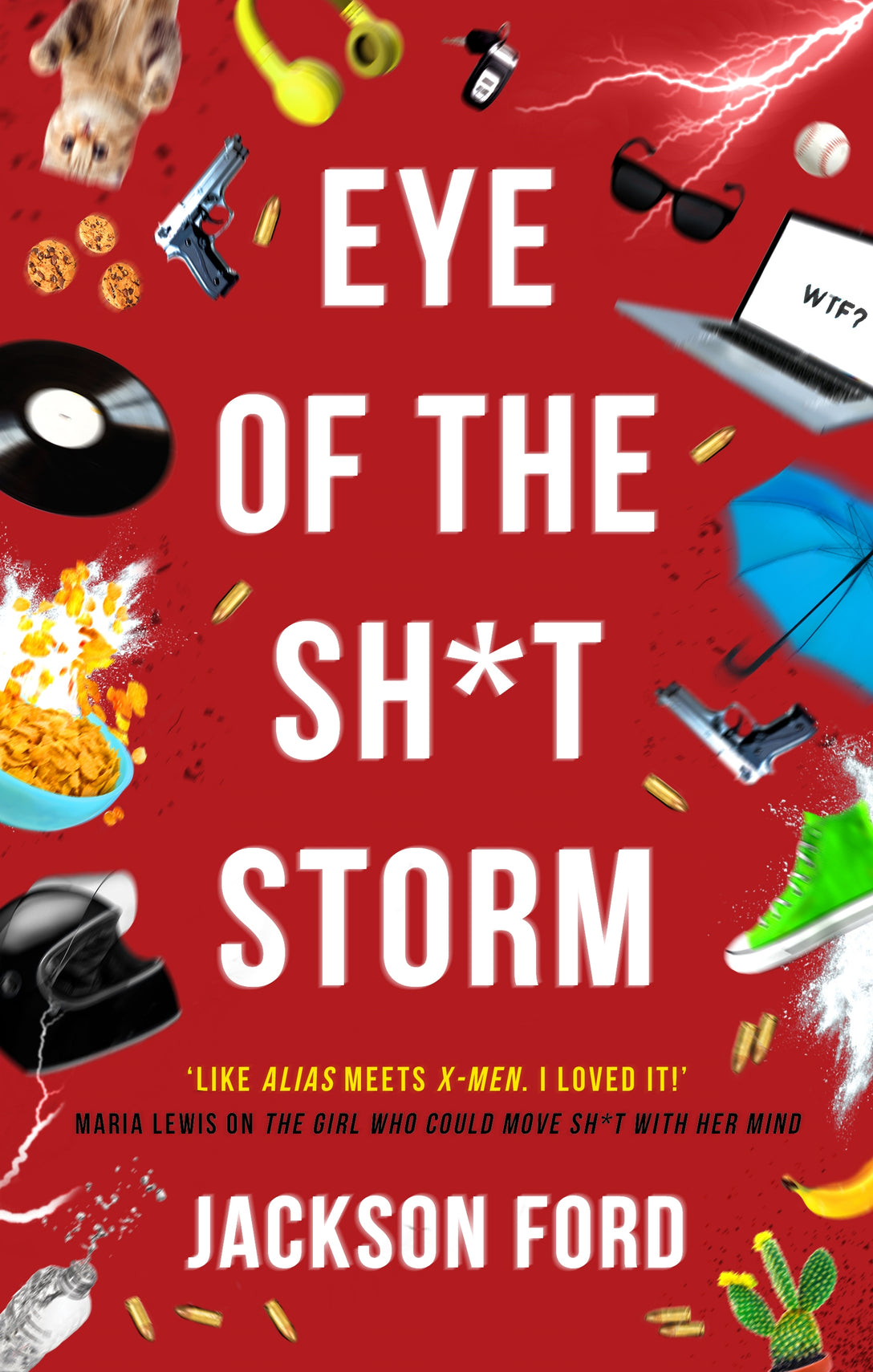 Eye of the Sh*t Storm by Jackson Ford