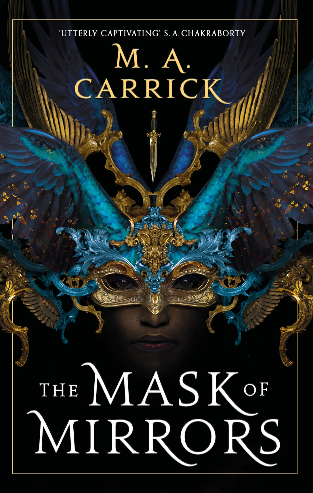 The Mask of Mirrors by M. A. Carrick