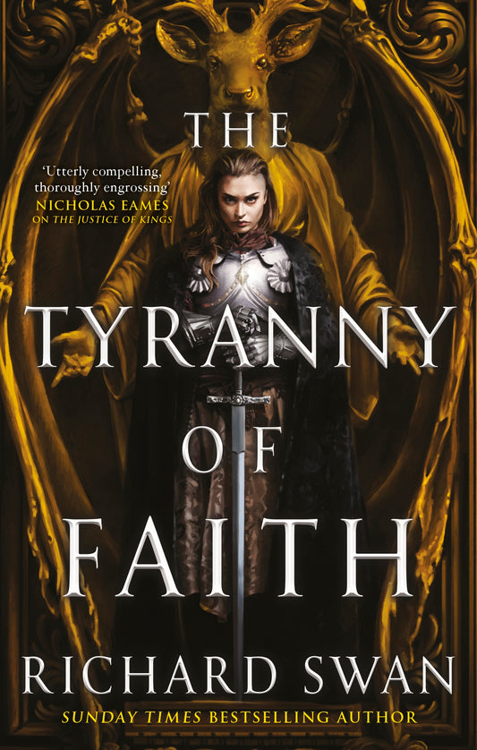 The Tyranny of Faith by Richard Swan