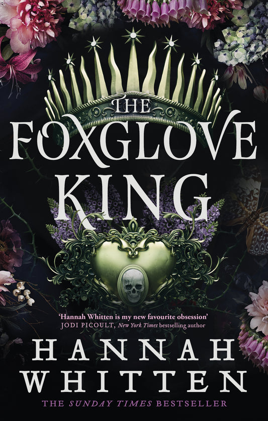 The Foxglove King by Hannah Whitten