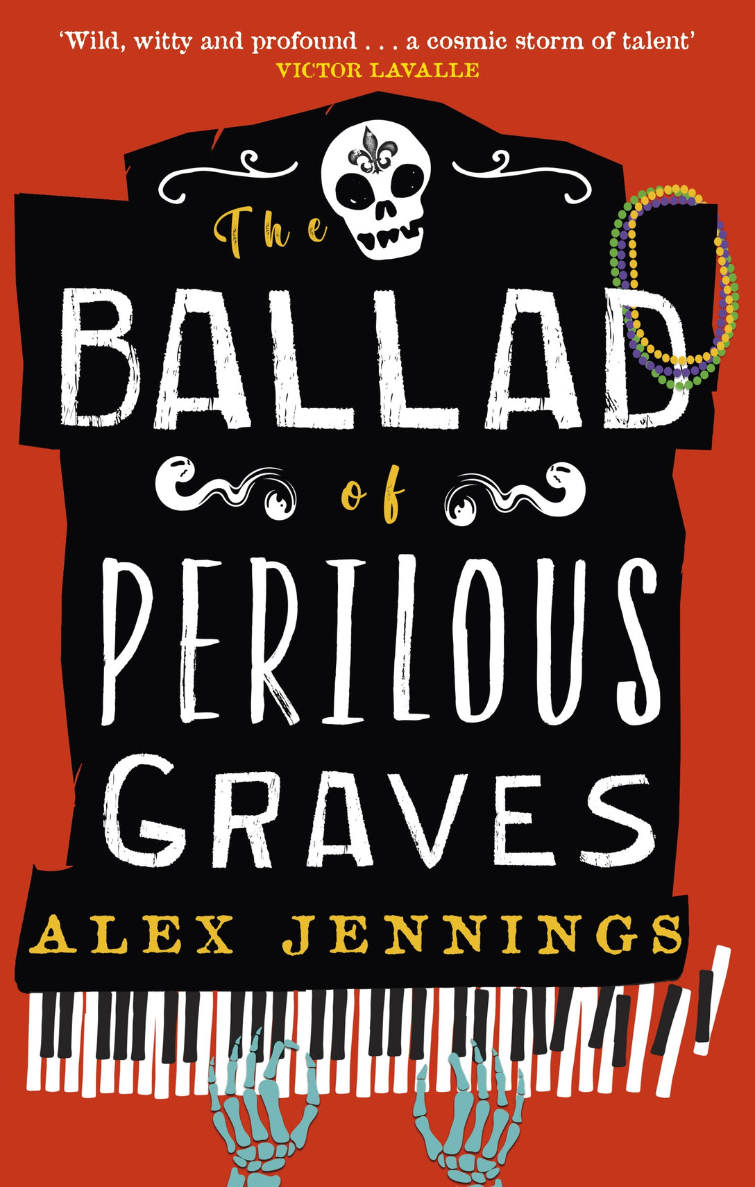 The Ballad of Perilous Graves by Alex Jennings