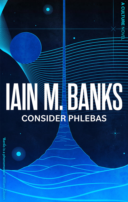 Consider Phlebas by Iain M. Banks