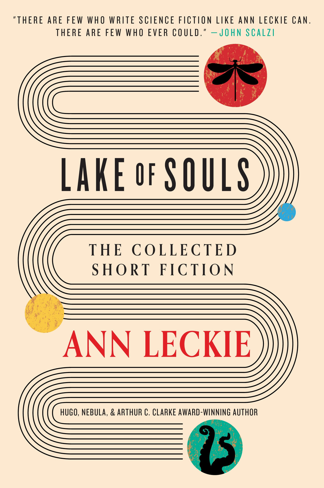 Lake of Souls: The Collected Short Fiction by Ann Leckie