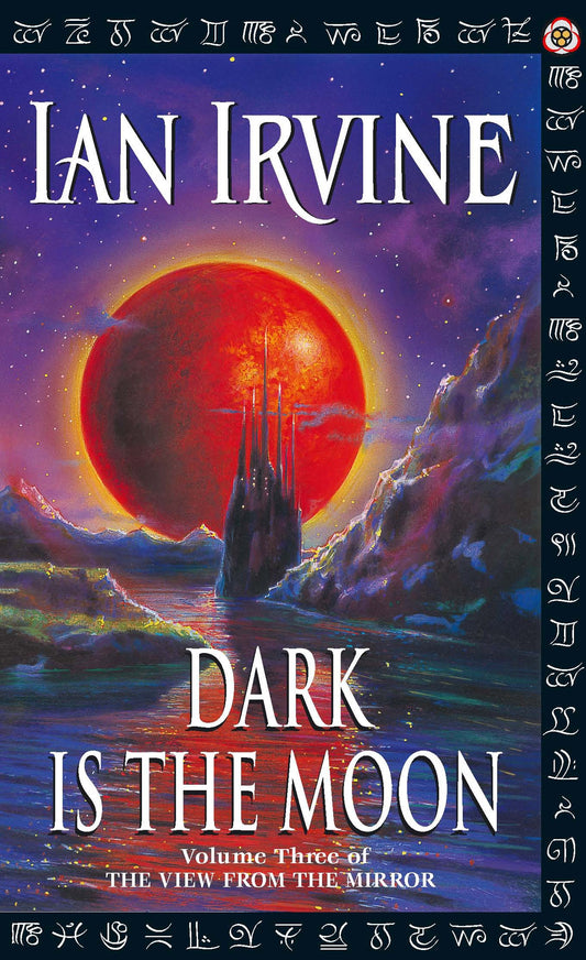 Dark Is The Moon by Ian Irvine