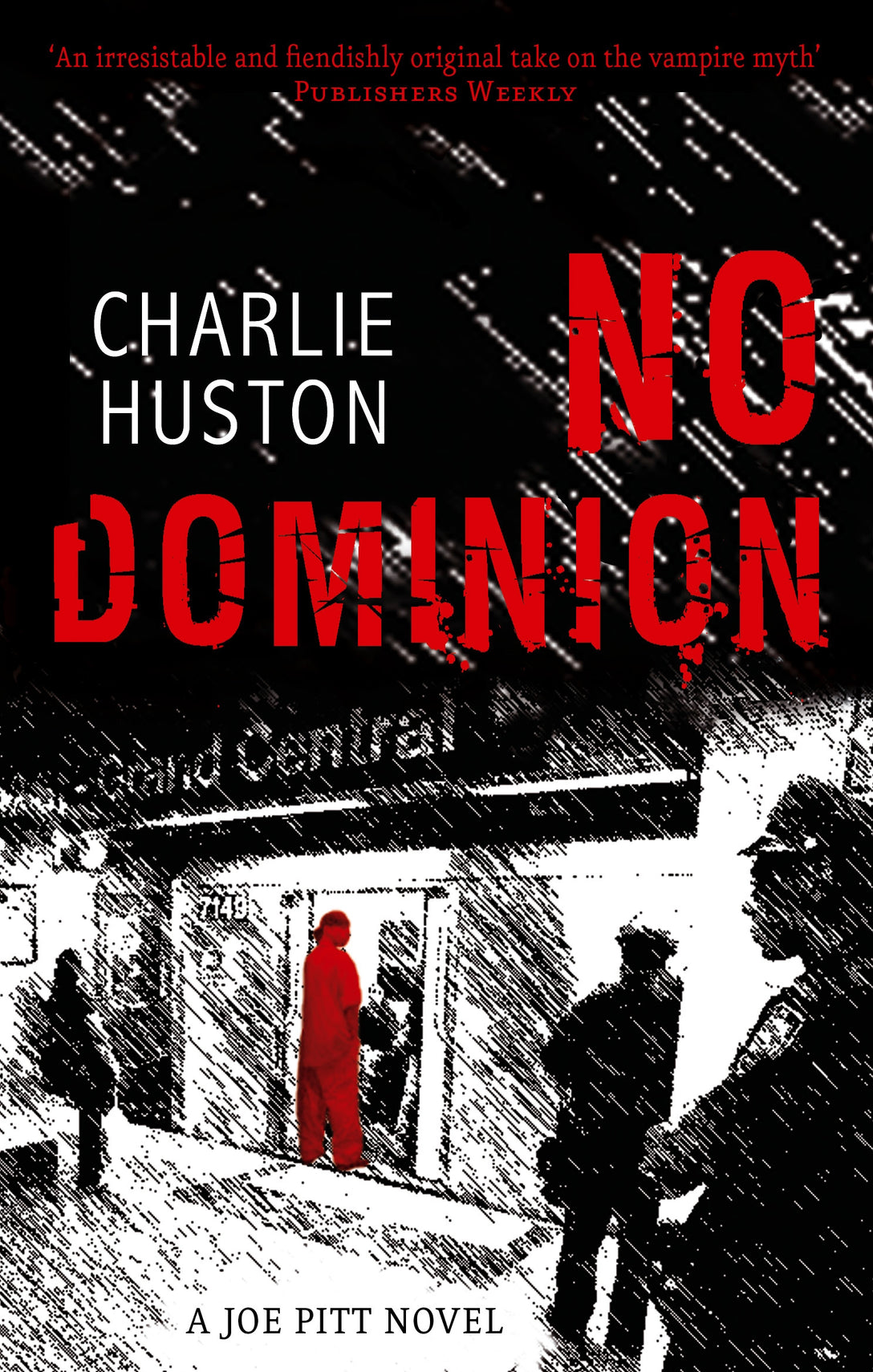 No Dominion by Charlie Huston