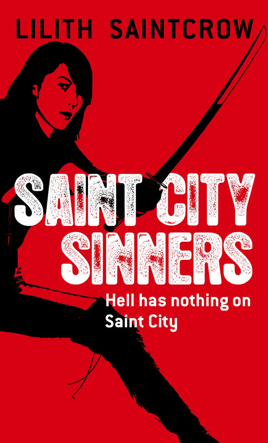 Saint City Sinners by Lilith Saintcrow