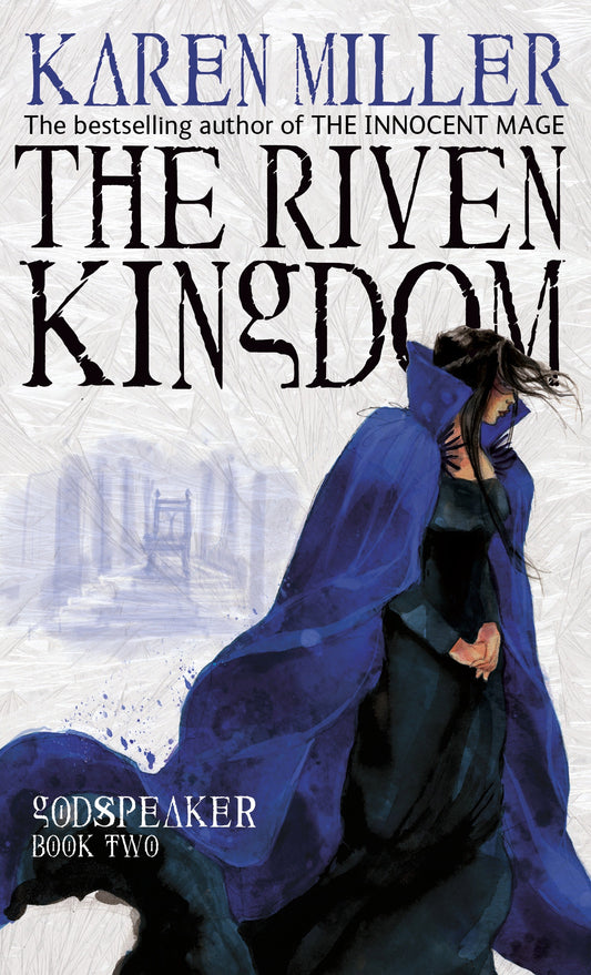 The Riven Kingdom by Karen Miller