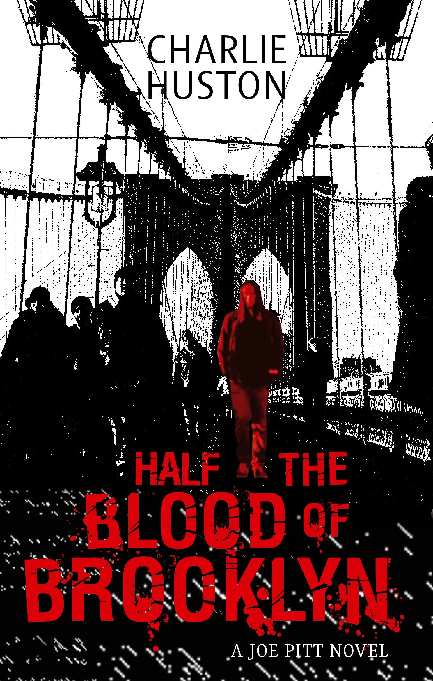 Half The Blood Of Brooklyn by Charlie Huston