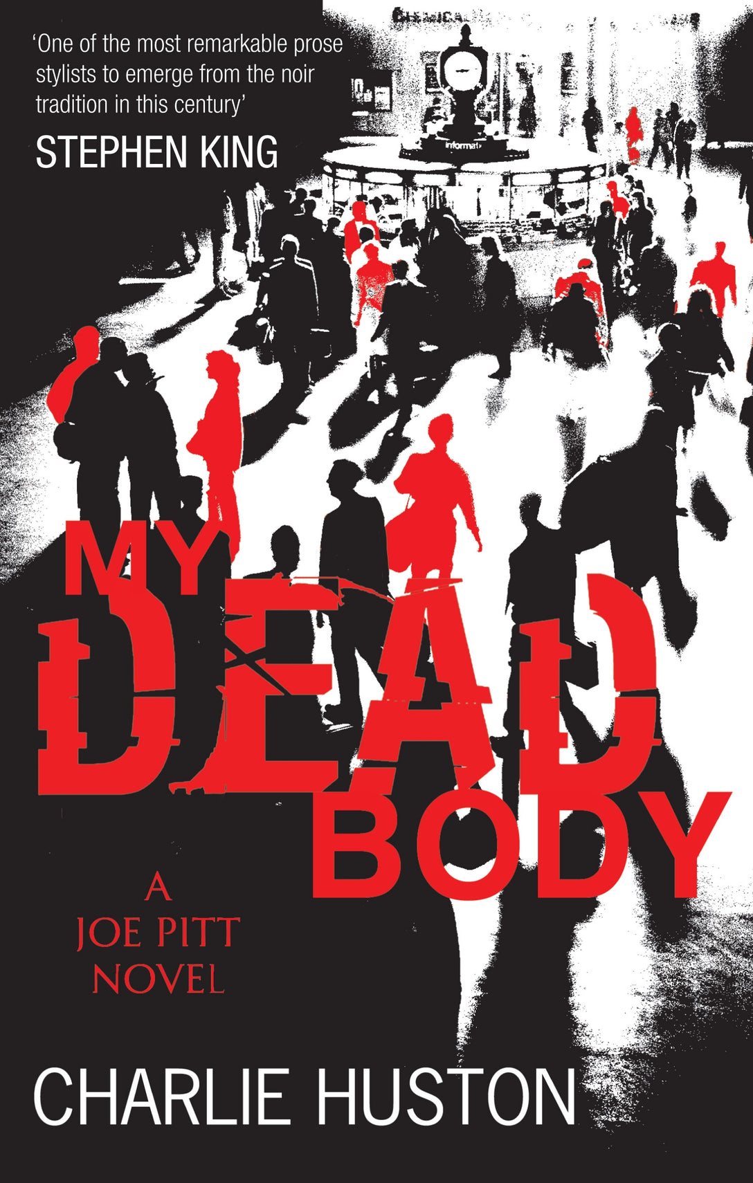 My Dead Body by Charlie Huston