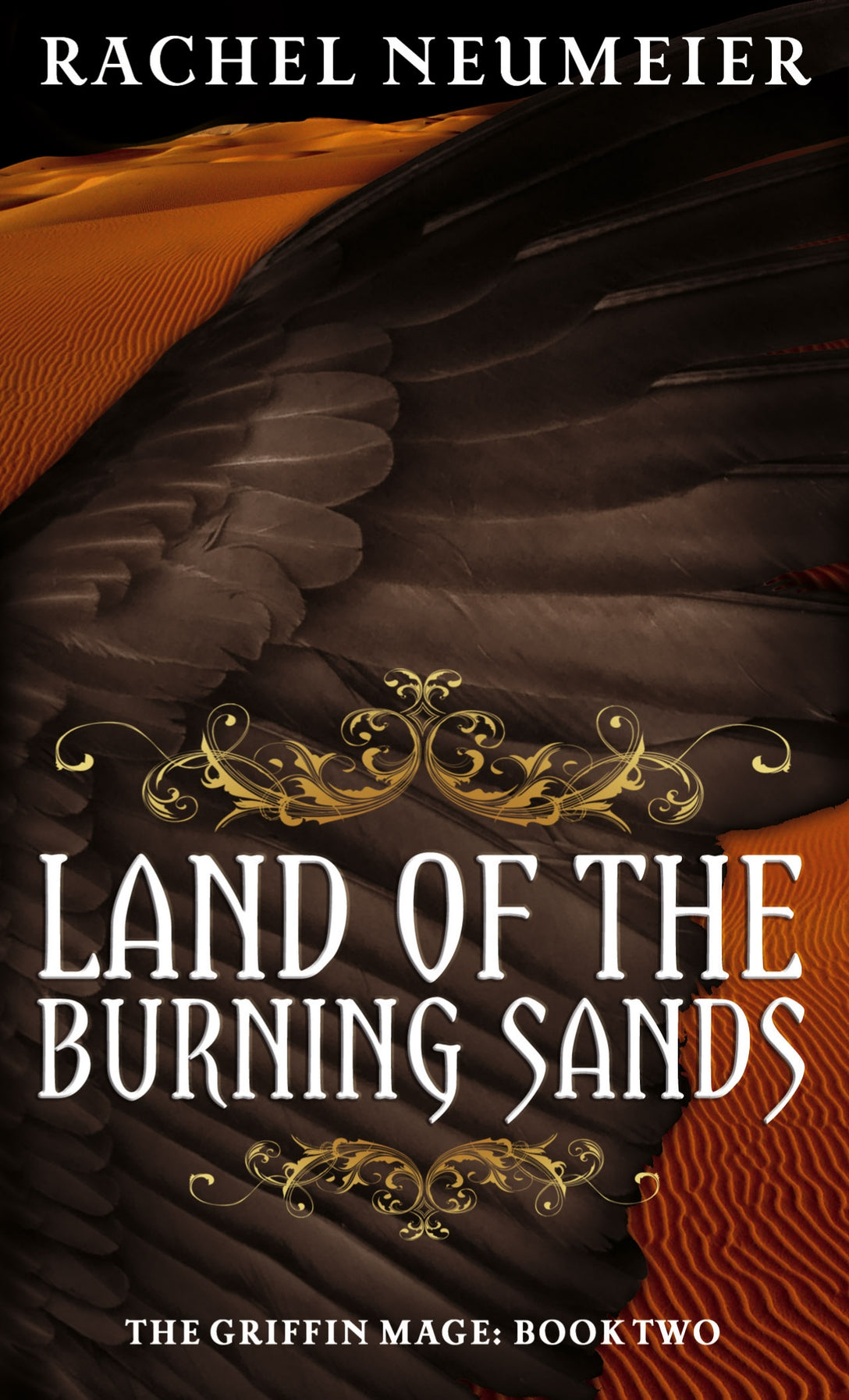 Land Of The Burning Sands by Rachel Neumeier