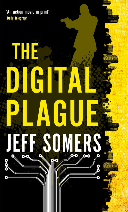 The Digital Plague by Jeff Somers