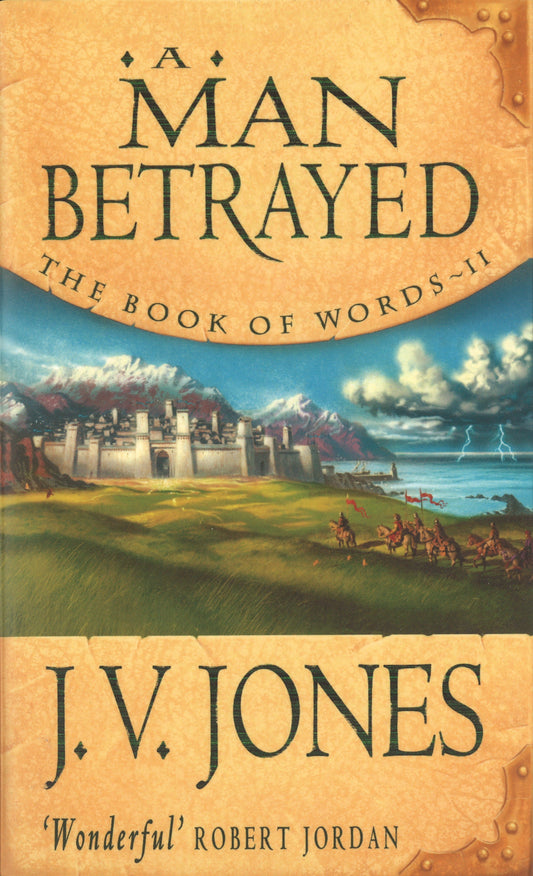 A Man Betrayed by J V Jones